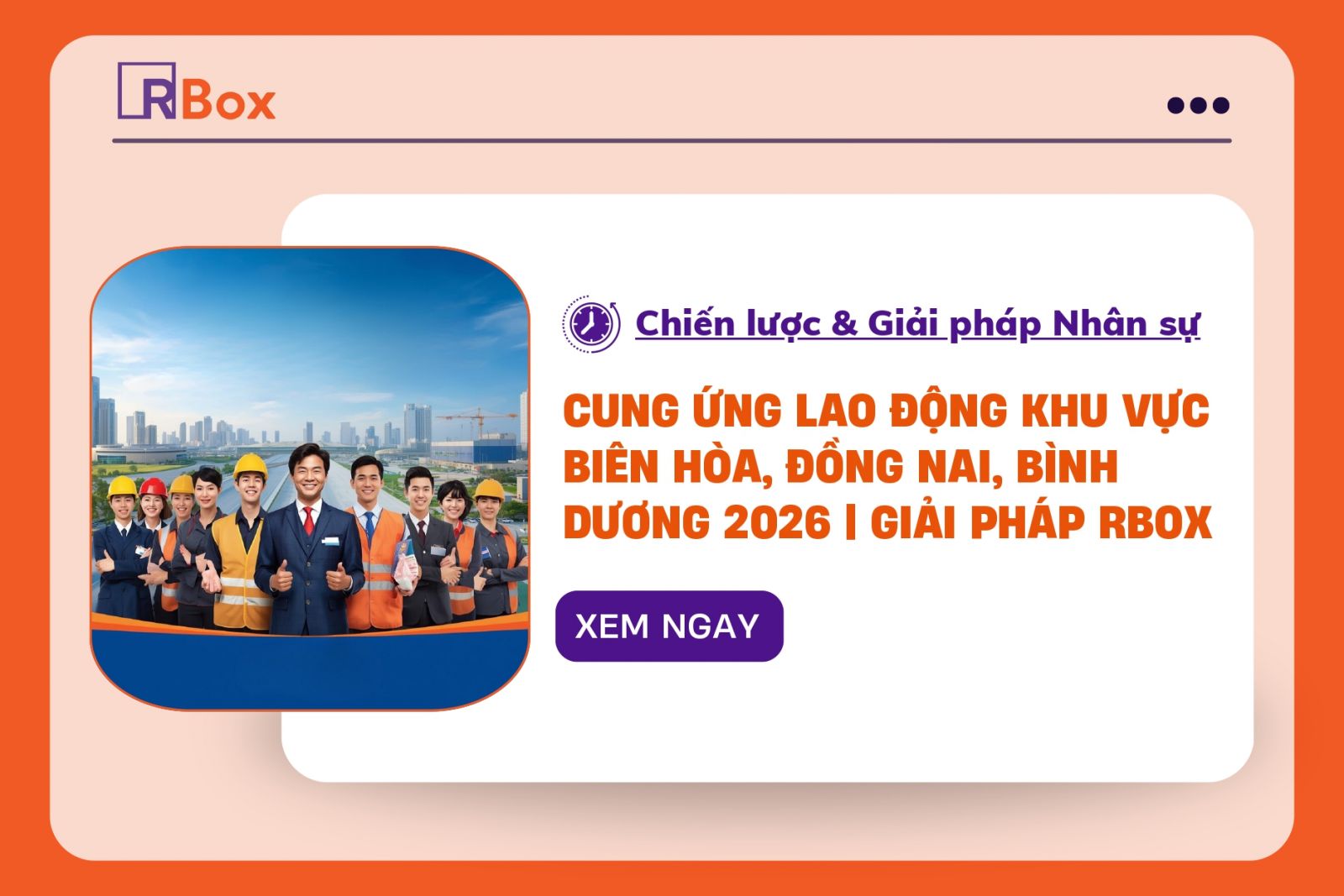 Dịch vụ cung ứng lao động tại Biên Hòa, Đồng Nai và Bình Dương năm 2026